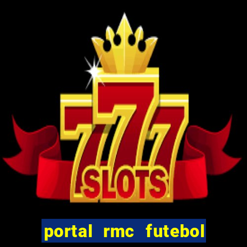 portal rmc futebol ao vivo